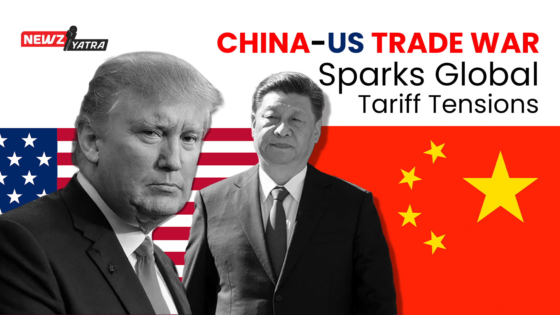 China-US Trade War ने बढ़ाया Global Tariff Tensions