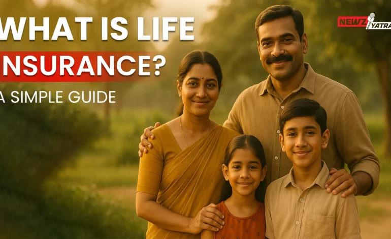 What Is Life Insurance? A Simple Guide